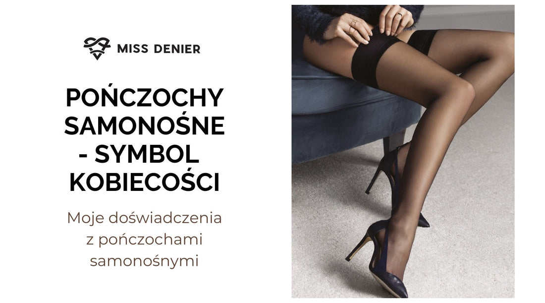 pończochy samonośne moje doświadczania i porady artykuł